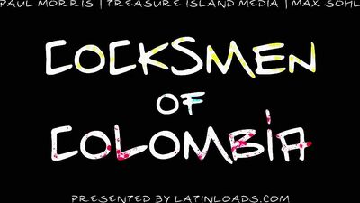 Latin Lust - Colombian Cocksuckers or Colombian Man-Meat: Hardcore Sucking and Fucking
