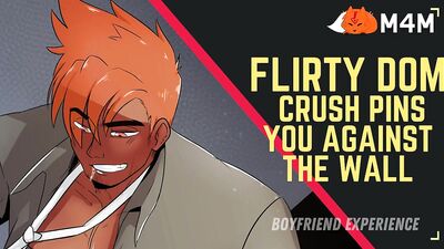 Flirty Dominant Crush Pins You Against the Wall [Friends to Lovers Roleplay]