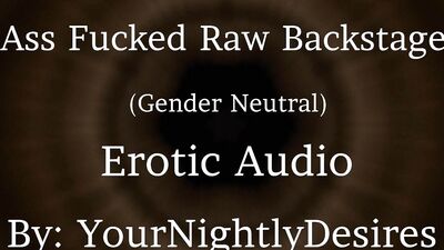 Idol Fucking Your Tight Ass Backstage [Gender Neutral] [Anal] [Rimming] [Real Orgasm] (Erotic Audio)