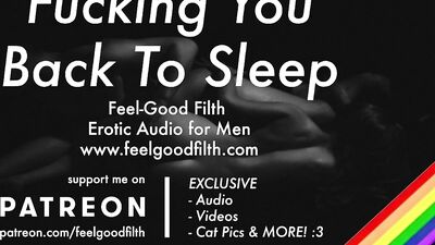 Putting My Horny Cock Slut Back To Bed With My Big Cock [GAY Dirty Talk] [Erotic Audio for Men]